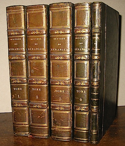 Pierre Jean De Beranger Oeuvres complètes... Edition unique revue par l'Auteur (Tomes I... V) 1834 Paris Perrotin